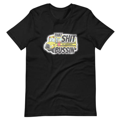 That Sh*t Bussin T - Shirt - Black Heather / XS